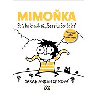 Mimoňka: Sbírka komiksů "Sarah's Scribbles" - Sarah Andersenová