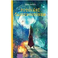 Putování časoprostorem - Ivona Antalii