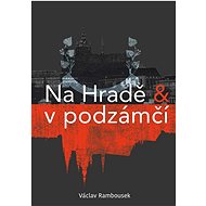 Na Hradě a v podzámčí - Václav Rambousek