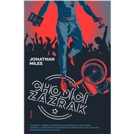 Chodící zázrak - Jonathan Miles