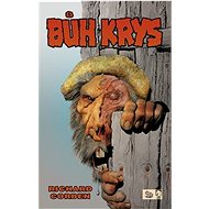 Bůh krys - Richard Corben