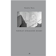 Návrat ztracené dcery - Natálie Nera