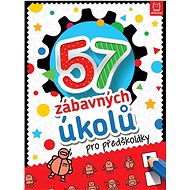 57 zábavných úkolů pro předškoláky - 