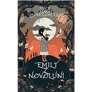 Emily z Novoluní - Lucy Maud Montgomery