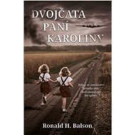 Dvojčata paní Karoliny - Ronald H. Balson