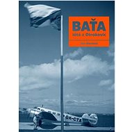 Baťa létá z Otrokovic - 