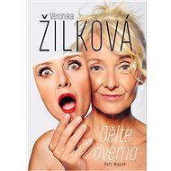 Veronika Žilková Dělte dvěma - Petr Macek