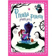 Příručka přežití pro princezny - Federica Magrin