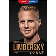 David Limberský Byla to jízda - Ervín Schulz; Zdeněk Soukup