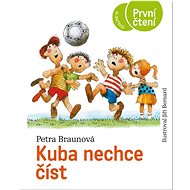 Kuba nechce číst - Petra Braunová; Jiří Bernard