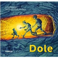 Dole - Lucia Magašvári; Libuše Vendlová