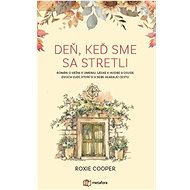 Deň, keď sme sa stretli - Roxie Cooper