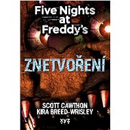 Five Nights at Freddy's: Znetvoření - Scott Cawthon