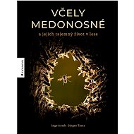 Včely medonosné - Ingo Arntd; Jürgen Tautz