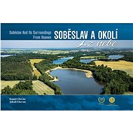 Soběslav a okolí z nebe - Jakub Chovan; Kamil Glovňa