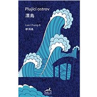 Plující ostrov - Liao Chung-ťi
