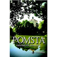 Pomsta - Monika Alžběta Svobodová