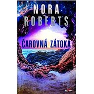 Čarovná zátoka - Nora Roberts