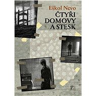 Čtyři domovy a stesk - Eškol Nevo