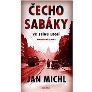 Čechosabáky: Ve stínu legií - Jan Michl