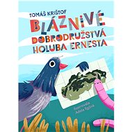 Bláznivé dobrodružstvá holuba Ernesta - 
