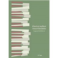Klavírní myšlení Ivana Klánského - Eugenie Koblížková