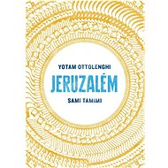 Jeruzalém - Yotam Ottolenghi; Sami Tamimi