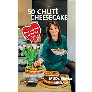 50 chutí cheesecake - Slávka Mišíková