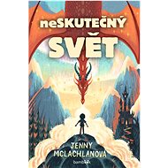 Neskutečný svět - Jenny McLachlan; Ben Mantle
