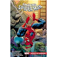 Amazing Spider-Man Návrat ke kořenům - Nick Spencer