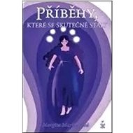 Příběhy, které se skutečně staly - Margita Martincová