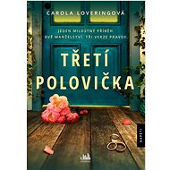 Třetí polovička - Carola Loveringová