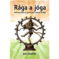 Rága a jóga - Jan Dvořák