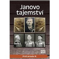Janovo tajemství: Proti proudu III. - Darina Ničová