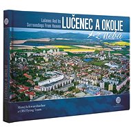 Lučenec a okolie z neba - Matej Schwarzbacher