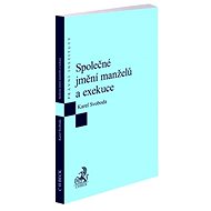 Společné jmění manželů a exekuce - Karel Svoboda