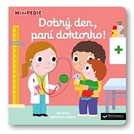 MiniPEDIE Dobrý den, paní doktorko! - Nathalie Choux