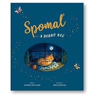 Spomaľ a... dobrú noc - Rachel Willams; Freya Hartas
