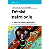 Dětská nefrologie - Tomáš Seeman; Jan Janda