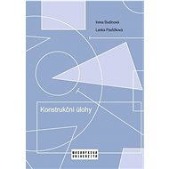 Konstrukční úlohy - Lenka Pavlíčková; Irena Budínová