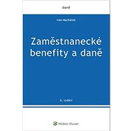 Zaměstnanecké benefity a daně - Ivan Macháček