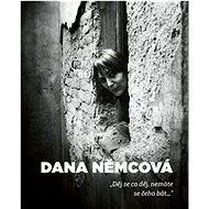 Děj se co děj, nemáte se čeho bát - Dana Němcová