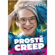 Prostě Creep - Martin Hložek