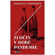 Zločin v době pandemie - Magdaléna Červinková