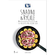 Snadno & Rychle 111 receptů pro všední den - Roman Vaněk