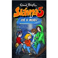 Slávna 5 ide k moru - Enid Blytonová
