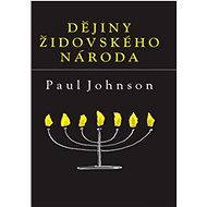 Dějiny židovského národa, - Paul Johnson