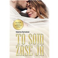 To som zase ja - Katarína Harmatová