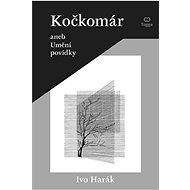 Kočkomár aneb Umění povídky - Ivo Harák
