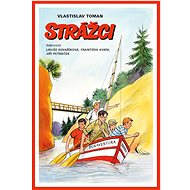 Strážci - Vlastislav Toman; Jiří Petráček